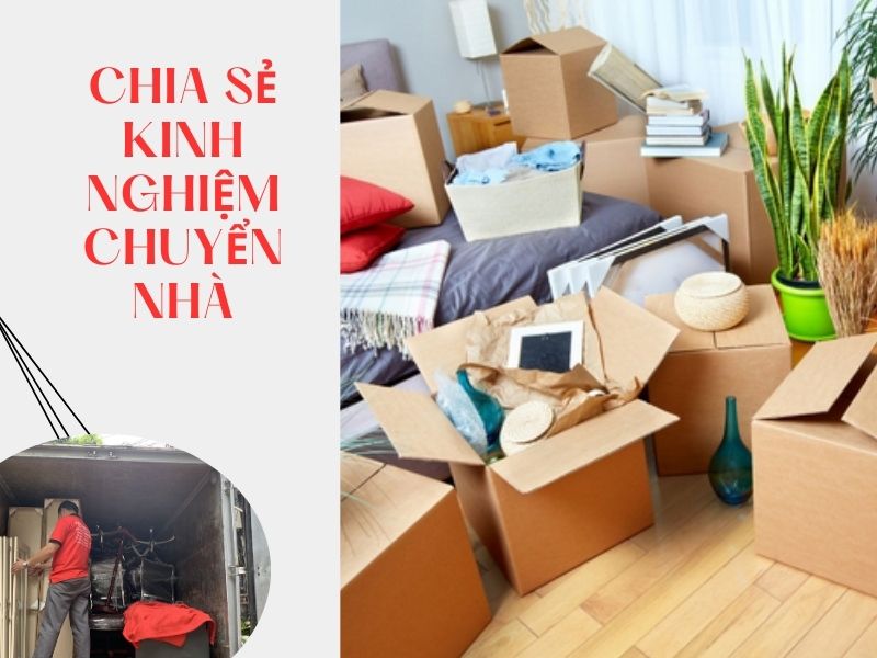 Chia Sẻ Kinh Nghiệm Chuyển Nhà 1 Chia sẻ kinh nghiệm chuyển nhà