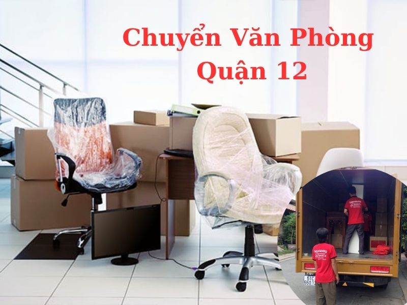 Dịch vụ chuyển văn phòng Quận 12 1 Chuyển văn phòng quận 12