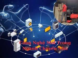 công nghệ mới trong ngành chuyển nhà
