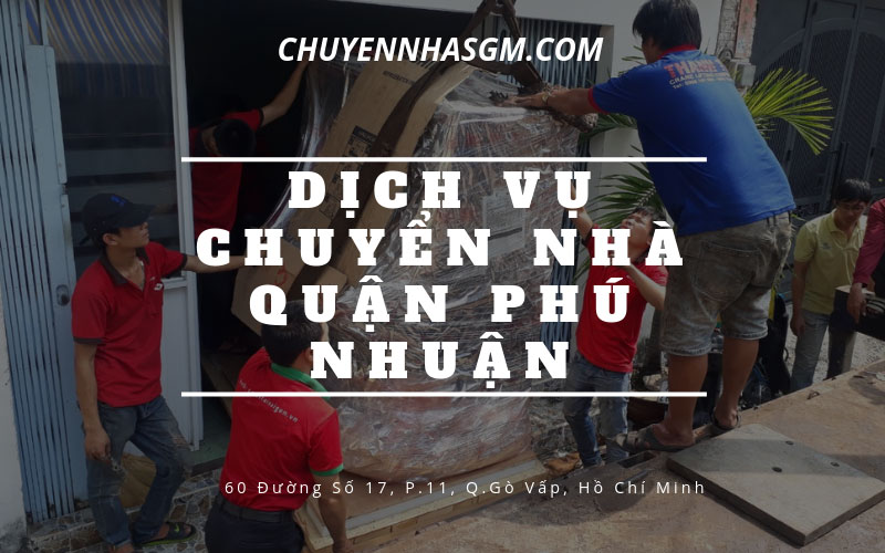 Dịch vụ chuyển nhà Quận Phú Nhuận chất lượng với giá rẻ 1 DICH VU CHUYEN NHA PHU NHUAN