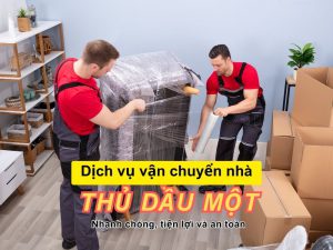 Dịch vụ vận chuyển nhà Thủ Dầu Một: Nhanh chóng, tiện lợi và an toàn 7 Dịch vụ vận chuyển nhà Thủ Dầu Một