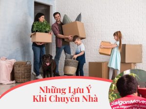 Những Lưu Ý Khi Chuyển Nhà
