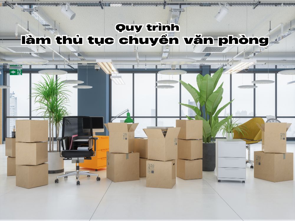 Quy trình làm thủ tục chuyển văn phòng